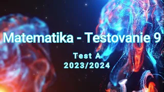 Testovanie 9 - Test A (2023/2024)