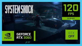 RTX 3060 Laptop - System Shock Remake - 1080p, 1440p and 4K!