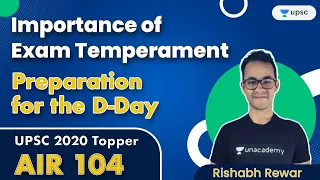 Importance of Exam Temperament | Preparation for the D-Day | UPSC 2020 Topper | Rishabh Rewar AIR104