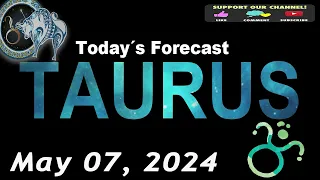 Daily Horoscope TAURUS May 07, 2024