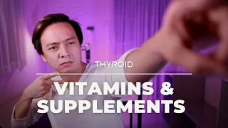 Vitamins for Thyroid disease