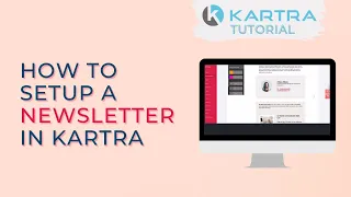 How To Setup a Newsletter in Kartra [Kartra How To]