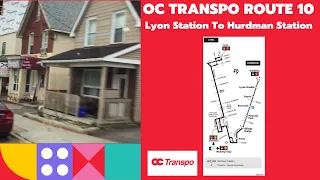 OC Transpo Route 10 - Lyon Station To Hurdman Station - Full Route