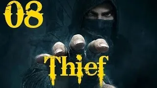 Thief Playthrough Chapter 3 Dirty Secrets Part 1