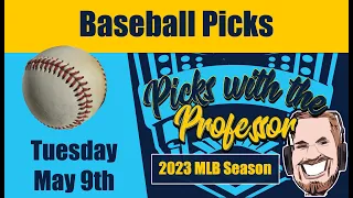 MLB Tuesday 5/9/23 Baseball Betting Picks & Predictions (May 9th, 2023)