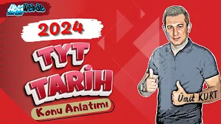 14) TYT 2024 TARİH ÜMİT KURT İLK VE ORTA ÇAĞ'DA TÜRK DÜNYASI - 2