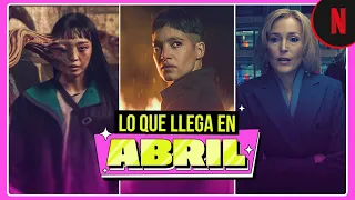 Lo que llega a Netflix en abril 2024