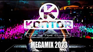 KONTOR TOP OF THE CLUBS 2023 MEGAMIX BEST HOUSE CLUB MUSIC MIXED 2