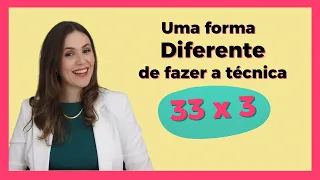 Uma Forma Diferente de Praticar a Técnica 33x3