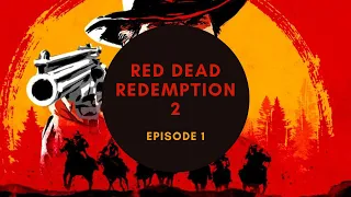 Red Dead Redemption 2 (PS5) - Episode 1