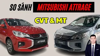 So sánh chi tiết điểm khác nhau giữa xe Mitsubishi Attrage Số Sàn MT và Attrage số tự động CVT