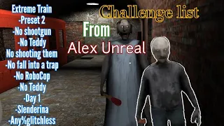 Granny 3 Extreme Train Escape Challenge list from Alex Unreal (Read Description)