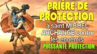 PRIÈRE de PROTECTION SAINT MICHEL ARCHANGE contre les Ennemis  🙌 PUISSANTE Prière