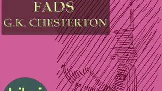 Fancies Versus Fads by G. K. CHESTERTON read by Various | Full Audio Book