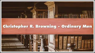 Christopher R. Browning - Ordinary Men Audiobook