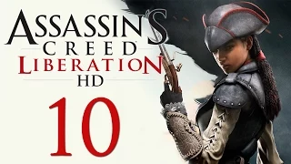 Assassin's Creed: Liberation - Прохождение на русском [#10] | PC