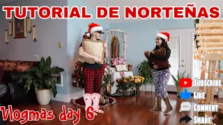 TUTORIAL DE NORTENAS!! NEW GIVEAWAY!! | VLOGMAS DAY 6 🎄