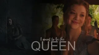 (GoT) Margaery Tyrell  |  I want to be the Queen