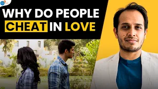 Why Do People Cheat On Their Partners | @Sidwarrier | Siddharth Warrier | Josh Talks