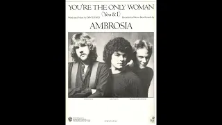 Ambrosia - You're the Only Woman (You & I) (1980) HQ