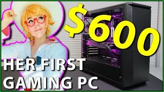 I Built Her a Gaming PC for $600