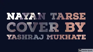 Nayan Tarse | Cover | Yashraj Mukhate | Amit Trivedi | Dev D