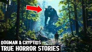 23 TRUE EXTREMELY INSANE SCARY DOGMAN & CRYPTID HORROR STORIES (DOGMAN, SASQUATCH, WENDIGO, RAKE)