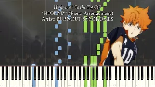 Haikyuu!!: To the Top OP - "PHOENIX" -TV Size- | Piano Arrangement [Synthesia+Sheets]