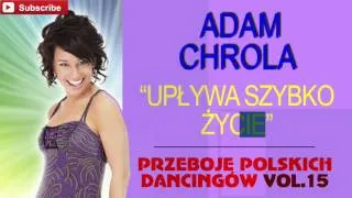 Adam Chrola - Upływa szybko życie [Cover]