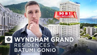 Wyndham Grand Residences Batumi Gonio - Разбор новостройки в Батуми