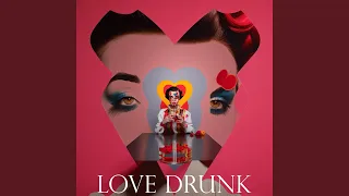 Love Drunk