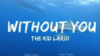 The Kid LAROI - WITHOUT YOU  || Sophia Music