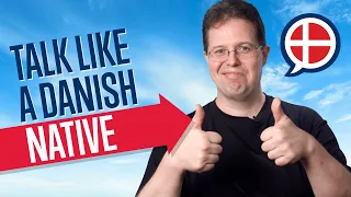 Converse Like a Danish Native: Improve Your Speaking Skills