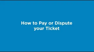 How to Pay or Dispute your  Penalty Notice (Ticket)