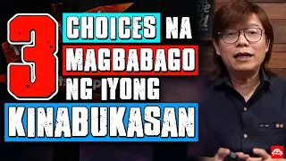 3 Desisyon na Magbabago ng Iyong Kinabukasan.