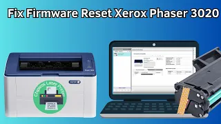 Fix Firmware Reset Xerox Phaser 3020