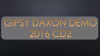 GIPSY DAXON DEMO 2016 CD2