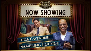 NOW SHOWING ON CIGAR KEEP: Exploring London's Premier Cigar Lounge: No. 6 Cavendish | Cigar Keep