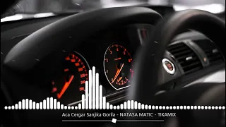 Cergar Sanjika Gorila   NATASA MATIC -  STARA SVIRKA - TIKAMIX