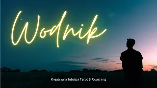 WODNIK ♒ TAROT 💙 [Kreatywna Intuicja Tarot & Coaching]