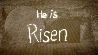 Easter - He Is Risen