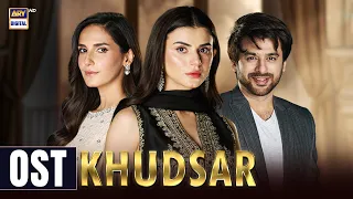 KHUDSAR - OST | Humayoun Ashraf | Zubab Rana | ARY Digital