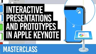 Interactive presentations and prototypes in Apple Keynote  [MASTERCLASS]