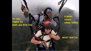 तू है तभी तो डर लग रहा है / Most funny Paragliding video all time / Paragliding Bir Billing
