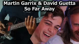 Martin Garrix & David Guetta - So Far Away (feat. Jamie Scott & Romy Dya) (Metal Ver.)