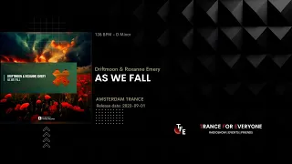 Driftmoon & Roxanne Emery - As We Fall AMSTERDAM TRANCE