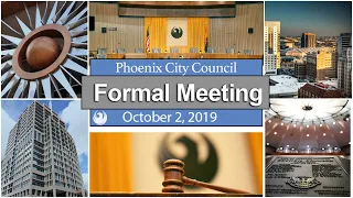 Phoenix City Council Formal Meeting October 2, 2019