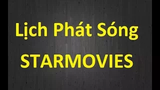 Lịch phát sóng Starmovies hôm nay