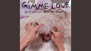 Gimme Love (Armin van Buuren Remix – Club Mix)