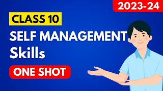 Self Management Skills Class 10 [2023-24] | Self Management Skills Class 10 code 402 One Shot